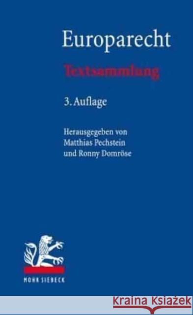 Europarecht: Textsammlung Pechstein, Matthias 9783161561344 Mohr Siebeck - książka