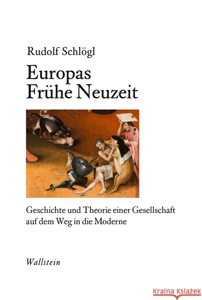 Europas Frühe Neuzeit Schlögl, Rudolf 9783835357983 Wallstein - książka