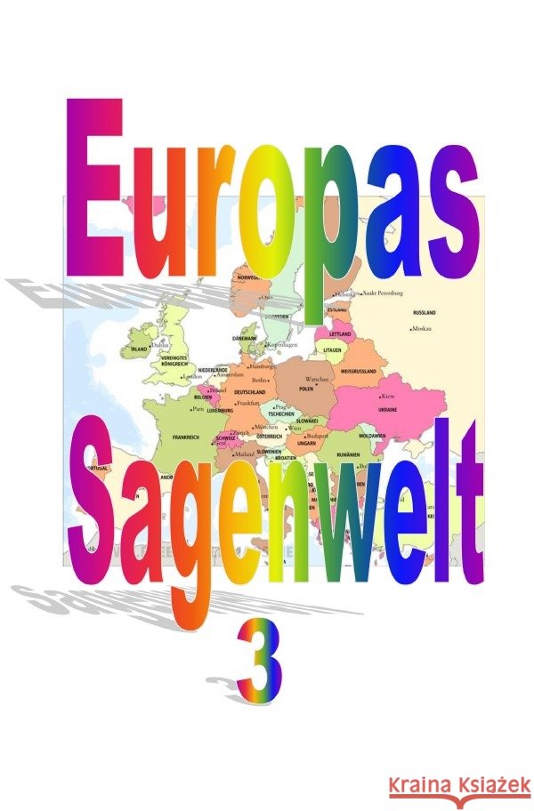 Europas Sagenwelt  3 Moser, Friedrich 9783819023965 epubli - książka