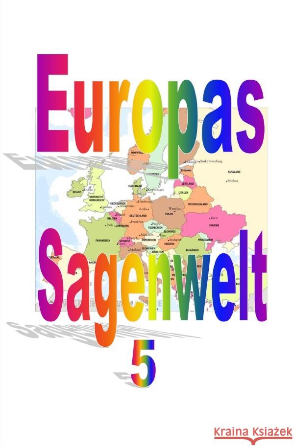 Europas Sagenwelt  5 Moser, Friedrich 9783818769253 epubli - książka