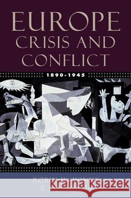 Europe, 1890-1945: Crisis and Conflict Winks, Robin W. 9780195154504 Oxford University Press, USA - książka