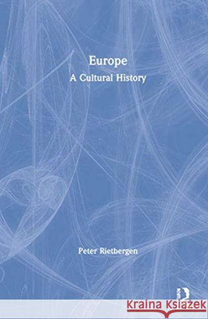 Europe: A Cultural History Peter Rietbergen 9781138326118 Routledge - książka