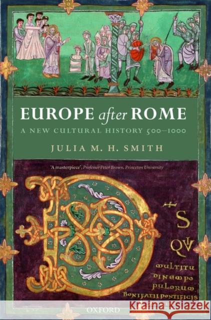 Europe After Rome: A New Cultural History, 500-1000 Smith, Julia 9780192892638  - książka