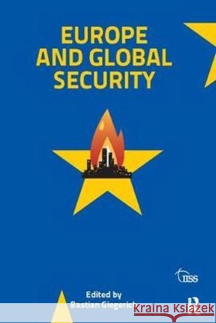 Europe and Global Security Bastian Giegerich 9781138414488 Routledge - książka