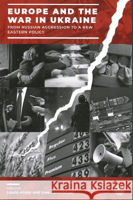 Europe and the War in Ukraine: From Russian Aggression to a New Eastern Policy Laszlo Andor Uwe Optenhoegel  9781913019884 London Publishing Partnership - książka