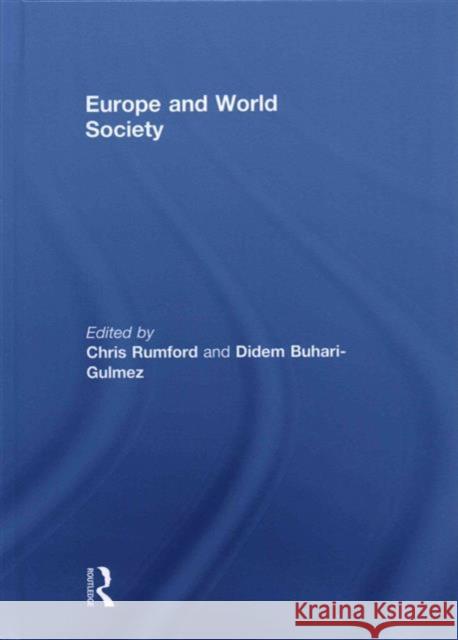 Europe and World Society  9781138962798 Taylor & Francis Group - książka