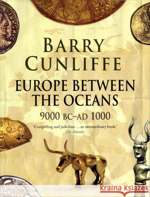 Europe Between the Oceans: 9000 BC-AD 1000 Cunliffe, Barry 9780300170863  - książka