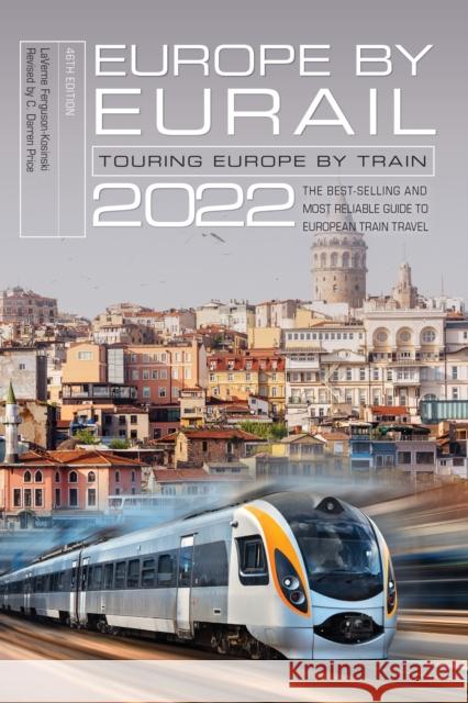 Europe by Eurail 2022: Touring Europe by Train Laverne Ferguson-Kosinski Darren Price 9781493054763 Rowman & Littlefield - książka