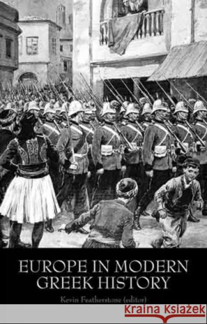 Europe in Modern Greek History Kevin Featherstone 9781849042468 HURST C & CO PUBLISHERS LTD - książka