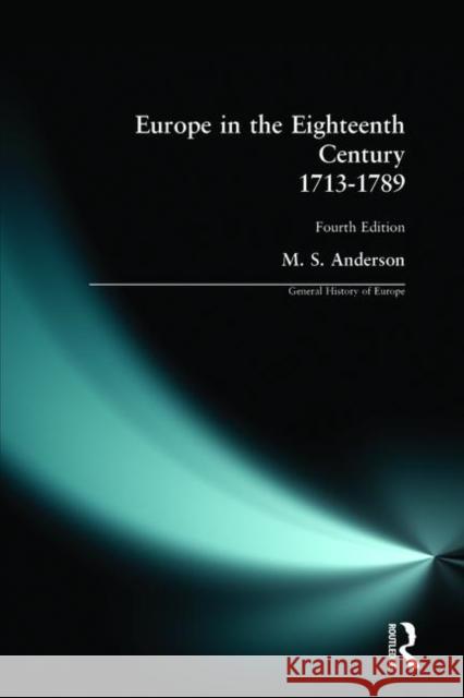 Europe in the Eighteenth Century 1713-1789 Anderson, M. S. 9780582357433 General History of Europe - książka