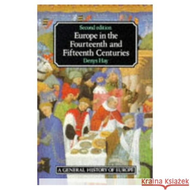 Europe in the Fourteenth and Fifteenth Centuries Denys Hay 9780582491793 Longman Publishing Group - książka