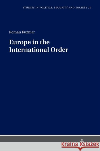 Europe in the International Order Patrick Trompiz Roman Kuzniar  9783631758854 Peter Lang AG - książka