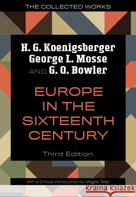 Europe in the Sixteenth Century G. Q. Bowler 9780299354541 University of Wisconsin Press - książka