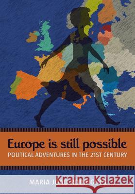 Europe Is Still Possible: Political Adventures in the 21st Century Rodrigues, Maria Joao 9781483665412 Xlibris Corporation - książka
