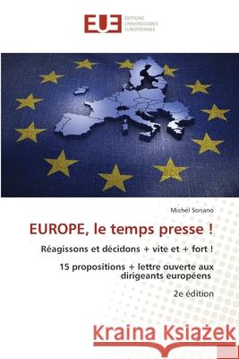 EUROPE, le temps presse ! Michel Soriano 9786208976576 Editions Universitaires Europeennes - książka