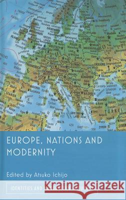 Europe, Nations and Modernity  9780230301436 Identities and Modernities in Europe - książka