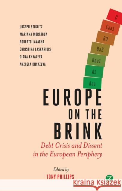 Europe on the Brink: Debt Crisis and Dissent in the European Periphery Lavagna, Roberto 9781783602131 ZED BOOKS LTD - książka