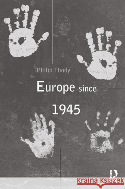 Europe Since 1945 Philip Malcolm Waller Thody 9780415207126 Routledge - książka