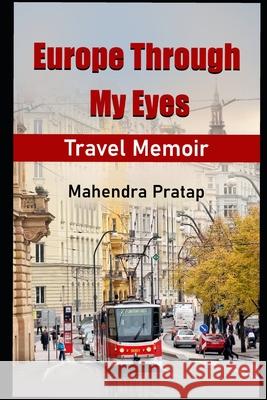 Europe Through My Eyes Mahendra Pratap Rashmi Singh Shiv Pratap 9789374240472 Crown Publishing - książka
