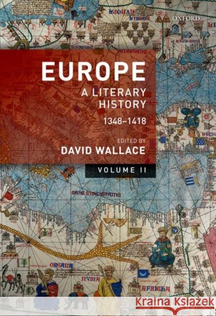 Europe: Volume 2: A Literary History, 1348-1418 David Wallace 9780198870654 Oxford University Press, USA - książka