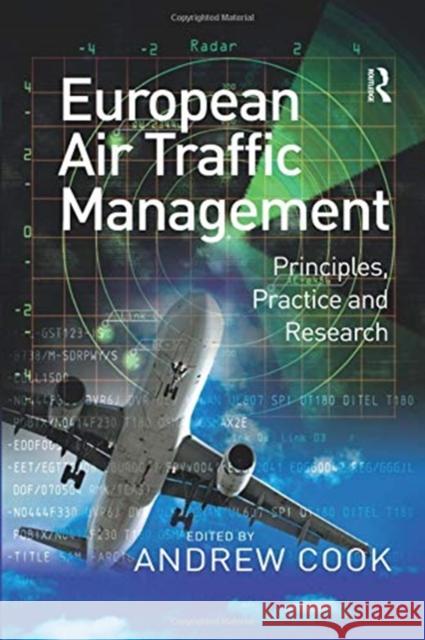 European Air Traffic Management: Principles, Practice and Research Andrew Cook 9781138255760 Routledge - książka