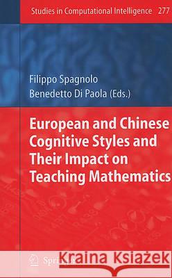 European and Chinese Cognitive Styles and Their Impact on Teaching Mathematics Spagnolo, Filippo 9783642116797 Springer - książka