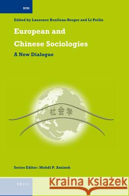 European and Chinese Sociologies: A New Dialogue Laurence Roulleau-Berger, Peilin LI 9789004211742 Brill - książka