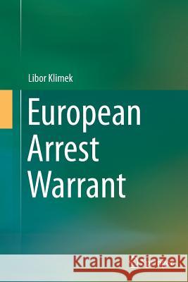 European Arrest Warrant Libor Klimek 9783319359618 Springer - książka