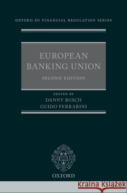 European Banking Union Busch, Danny 9780198827511 Oxford University Press, USA - książka