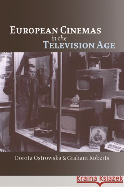 European Cinemas in the Television Age  9780748623099 EDINBURGH UNIVERSITY PRESS - książka