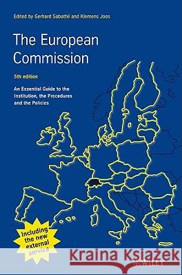 European Commission: An Essential Guide to the Institution, the Procedures and the Policies Sebastien Rippert, Hurrem Cansevdi, Michael Rupp, Gerhard Sabathil, Klemens Joos 9783527505623 Wiley-VCH Verlag GmbH - książka