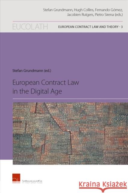 European Contract Law in the Digital Age: Volume 3 Grundmann, Stefan 9781780684772 Intersentia Ltd - książka