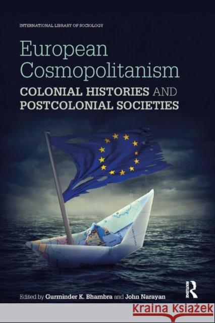 European Cosmopolitanism: Colonial Histories and Postcolonial Societies Gurminder Bhambra John Narayan 9780367875404 Routledge - książka