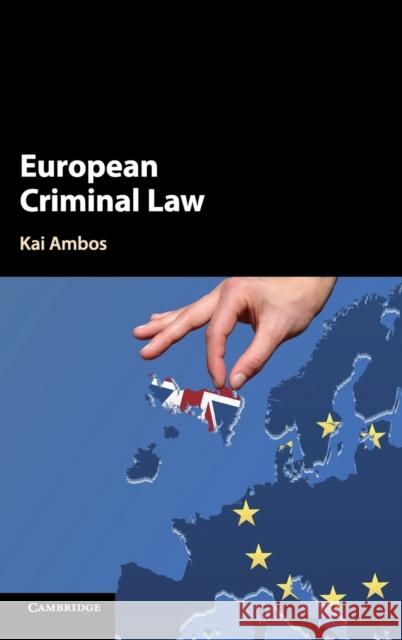 European Criminal Law Kai Ambos 9781107119697 Cambridge University Press - książka