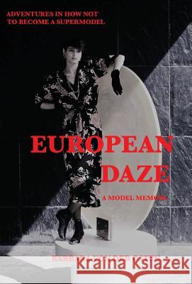 European Daze: A Model Memoir: Adventures in How Not to Become a Supermodel Barbara Vo 9781732166424 TDSS Publishing - książka