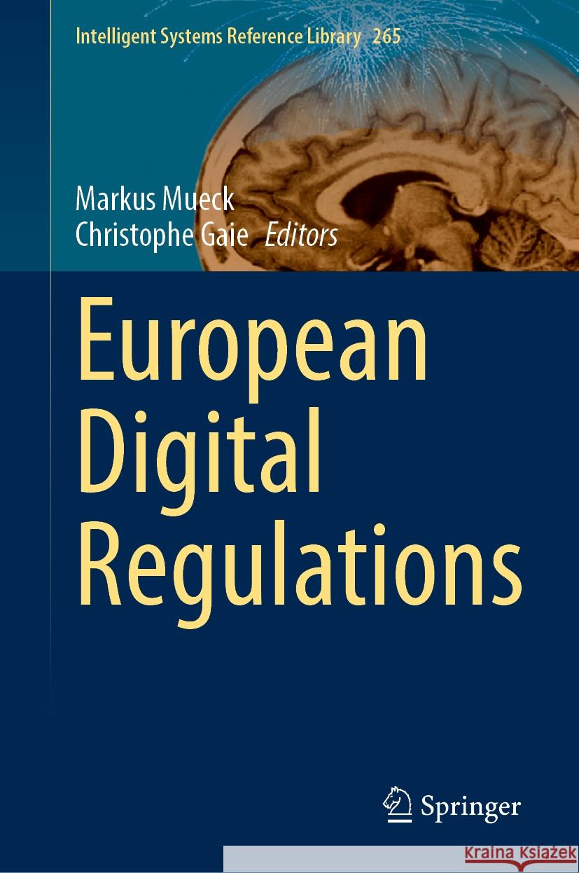 European Digital Regulations Markus Mueck Christophe Gaie 9783031808081 Springer - książka