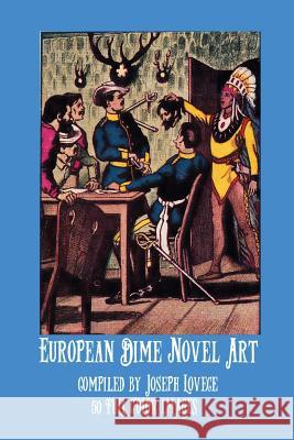 European Dime Novel Art Joseph a. Lovece 9781508511779 Createspace - książka