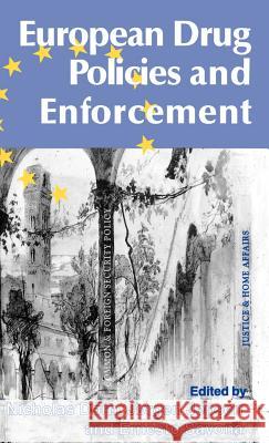 European Drug Policies and Enforcement Nicholas Dorn Ernesto Savona Jorgen Jepsen 9780312129262 MacMillan Publishing Company - książka