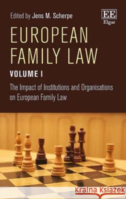 European Family Law: Volume I Jens M. Scherpe   9781785363009 Edward Elgar Publishing Ltd - książka