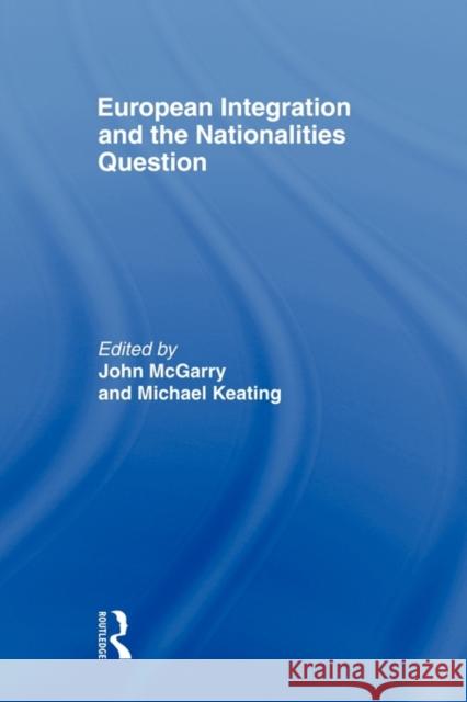 European Integration and the Nationalities Question John McGarry 9780415401005  - książka