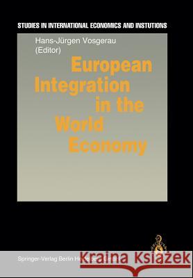 European Integration in the World Economy Hans-Jurgen Vosgerau 9783662071359 Springer - książka