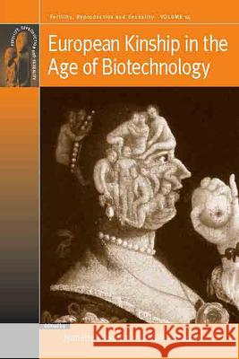 European Kinship in the Age of Biotechnology Jeanette Edwards Carles Salazar 9780857453655 Berghahn Books - książka
