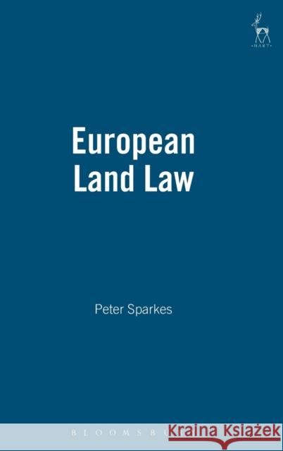 European Land Law Peter Sparkes 9781841137582 HART PUBLISHING - książka