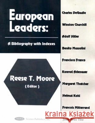 European Leaders: A Bibliography with Indexes Reese Moor 9781560728382 Nova Science Publishers Inc - książka