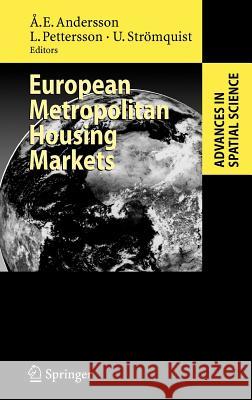 European Metropolitan Housing Markets Ake E. Andersson Lars Pettersson Ulf Strmquist 9783540698913 Springer - książka