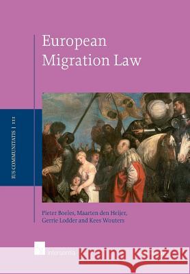 European Migration Law, 2nd Edition (Paperback): (Student Edition)Volume 3 Boeles, Pieter 9781780682532 Intersentia Ltd - książka