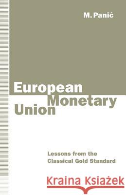 European Monetary Union: Lessons from the Classical Gold Standard Panic, M. 9780333611845 Palgrave MacMillan - książka