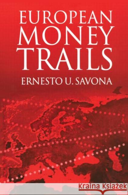 European Money Trails  9789057023620 TAYLOR & FRANCIS LTD - książka