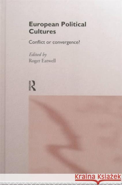 European Political Cultures Roger Eatwell 9780415138673 Routledge - książka