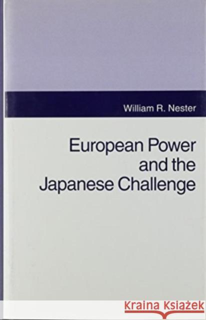 European Power and the Japanese Challenge William R. Nester Grant Reeher 9780814757772 Nyu Press - książka